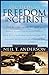 The Steps to Freedom in Christ by Neil T. Anderson