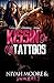 Kissin' On My Tattoos by Niyah Moore