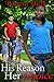 His Reason, Her Choice by Teona Bell