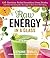 Raw Energy in a Glass: 126 Nutrition-Packed Smoothies, Green Drinks, and Other Satisfying Raw Beverages to Boost Your Well-Being