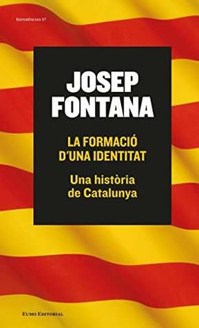 La formació d'una identitat: Una història de Catalunya (Kindle Edition)