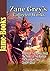 Zane Grey’s Collected Works: Riders of the Purple Sage, Betty Zane, and More! (29 Works): The Western Adventure Story