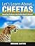 Cheetahs (Let's Learn About)
