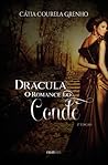 Drácula, O Romance do Conde by Cátia Grenho