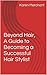 Beyond Hair, A Guide to Becoming a Successful Hair Stylist