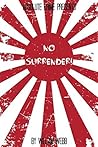 No Surrender!: Se...