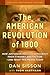 The American Revolution of 1800: How Jefferson Rescued Democracy from Tyranny and Faction—and What This Means Today