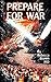 Prepare for War by Rebecca Julia Brown Prepare for War by Rebecca Julia Brown