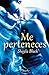 Me perteneces by Shayla Black