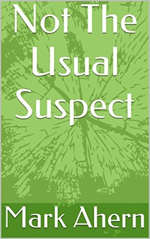 Not The Usual Suspect (Kindle Edition)