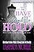 To Have And To Hold (Let No Man Put Asunder Book 1)