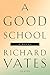 A Good School