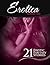 Steamy Encounters: 21 Erotic Short Stories Collection (Erotica Addicted Book 1)