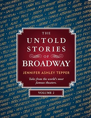 The Untold Stories of Broadway, Volume 2 PART 1
