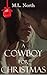 A Cowboy For Christmas (Billionaire Cowboy: Jack and Nicole Book 1)
