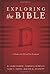 Exploring the Bible: A Guid...