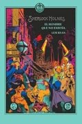 Sherlock Holmes: El hombre que no existía