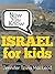 Now You Know: Israel for Ki...
