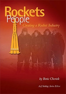 Creating a Rocket Industry (Rockets and People, Volume 2)