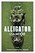 Alligator: A Novel