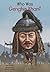 Who Was Genghis Khan?