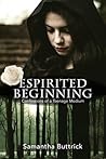 Espirited Beginning (Confessions of a Teenage Medium #1)