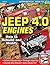 Jeep 4.0 Engines by Larry Shepard