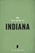 The WPA Guide to Indiana by Work Projects Administration The WPA Guide to Indiana by Work Projects Administration