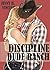 Discipline Dude Ranch