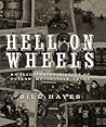 Hell on Wheels: A...