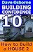 How to Build a House Vol 2: Plumbing, Electrical and Finishing (Building Confidence Book 10)