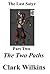 The Last Satyr: Part 2 The Two Paths