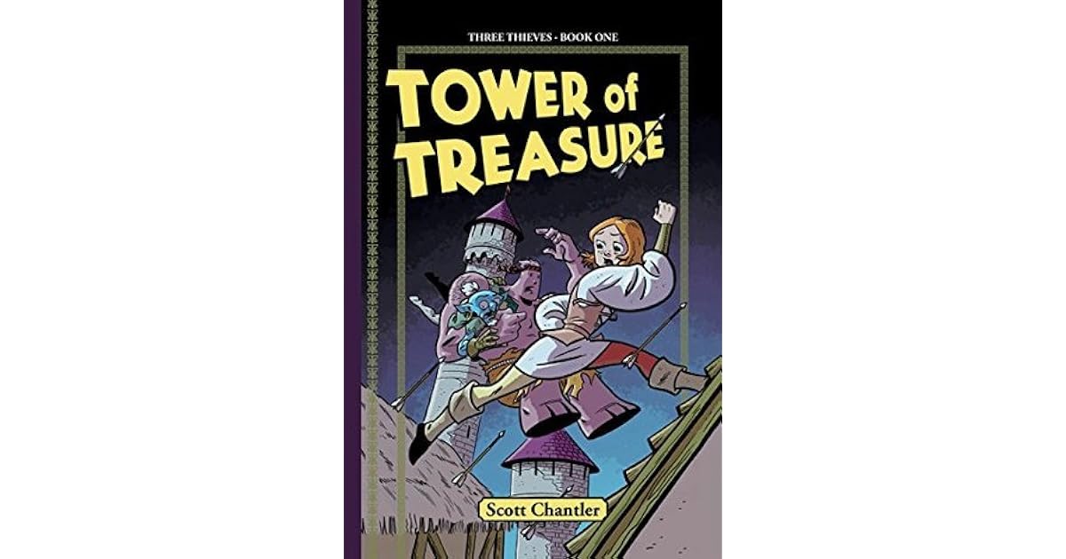 Tower of Treasure (Three Thieves Book 1) by Scott Chantler