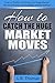 How to Catch the Huge Market Moves by L.R. Thomas