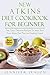 New Atkins Diet Cookbook for Beginners: Fast, Easy, Delicious Recipes to Jump Start Your Atkins Diet Plan and Feeling Great (New Atkins, New Atkins Diet, ... Diet plan, New Atkins Diet plan, paleo)