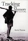 Tracking the Memory: Tales of Hunting Tracking the Memory: Tales of Hunting