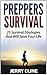 Preppers Survival: 25 Survival Strategies that Will Save Your Life (Preppers Survival, preppers survival handbook, preppers survival pantry)
