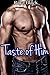 Taste of Him Bundle