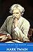 The Wit and Wisdom of Mark Twain by Mark Twain
