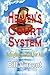 Heaven’s Court System by Bill Vincent