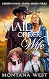 Mail Order Wife (Christian Mail Order Brides, #1)