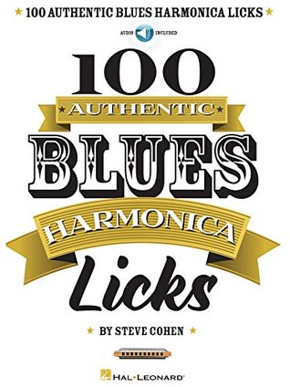 100 Authentic Blues Harmonica Licks