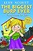 The Biggest Burp Ever: Funny Poems for Kids (Kenn Nesbitt's Hilarious Children's Poems)