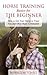 Horse Training Basics for t...