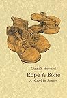 Rope & Bone: A No...