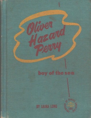 Oliver Hazard Perry: Boy of the Sea