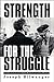 Strength for the Struggle: Insights from the Civil Rights Movement and Urban Ministry