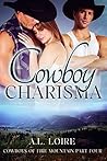 Cowboy Charisma (Cowboys of Fire Mountain #4)