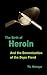 The Birth of Heroin: and the Demonization of the Dope Fiend