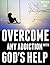 Overcome Any Addiction with God's Help by Brother Jake